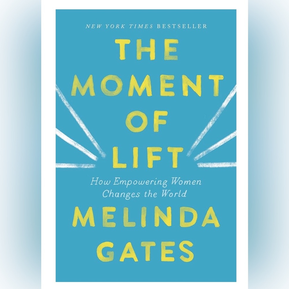 BNWT The Moment of Lift by Melinda Gates (Signed Copy, Hard Cover)